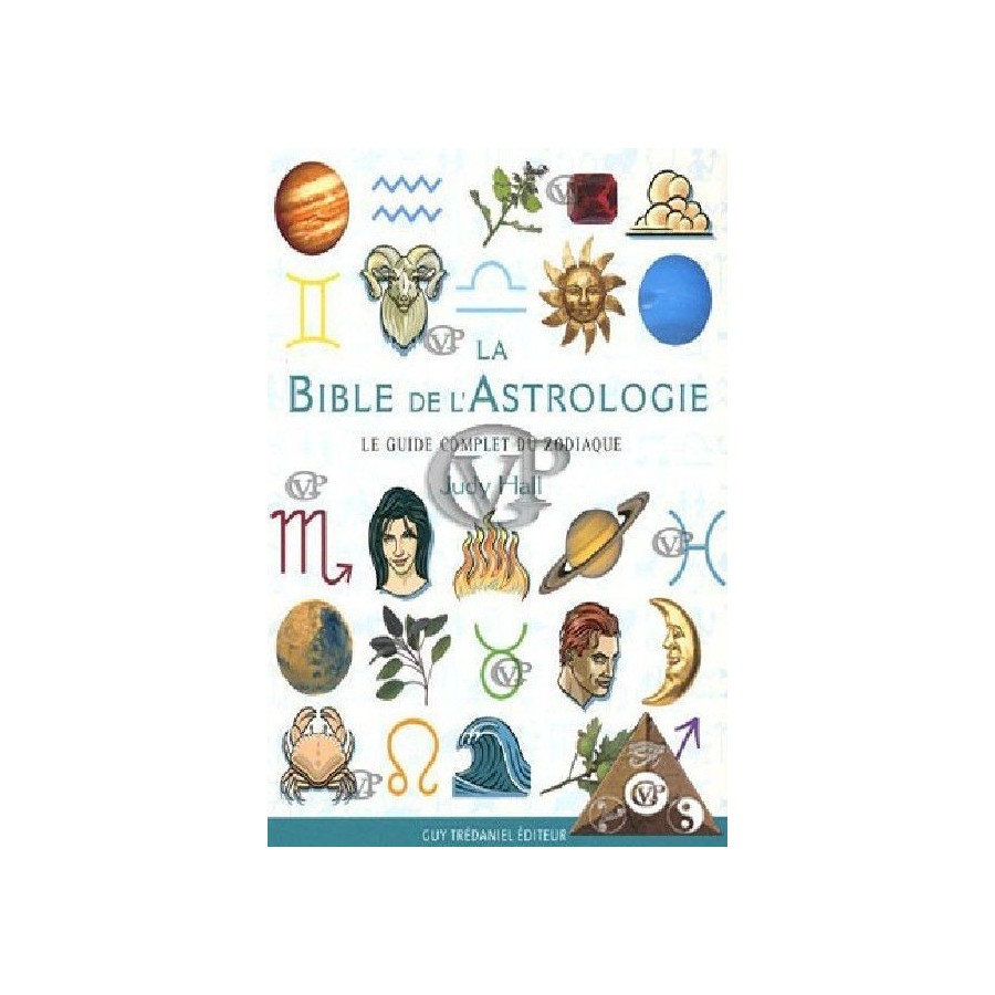 LA BIBLE DE L'ASTROLOGIE