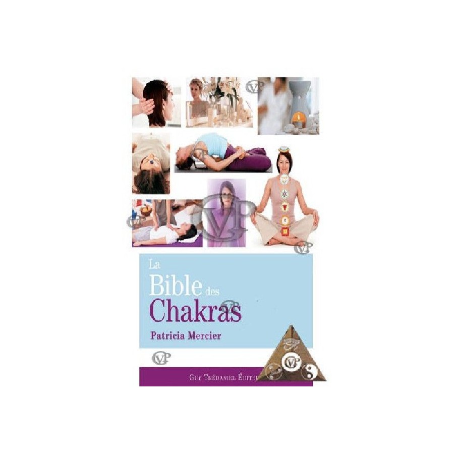 LA BIBLE DES CHAKRAS